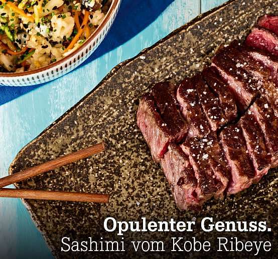 Verpasst? Opulenter Genuss. Sashimi vom Kobe Ribeye