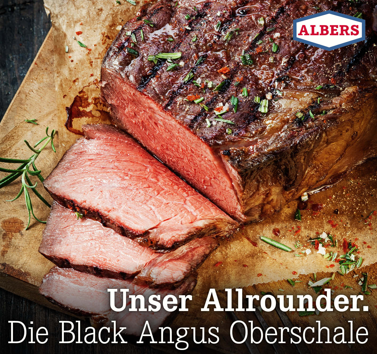 Unser Allrounder: Die Black Angus Oberschale.