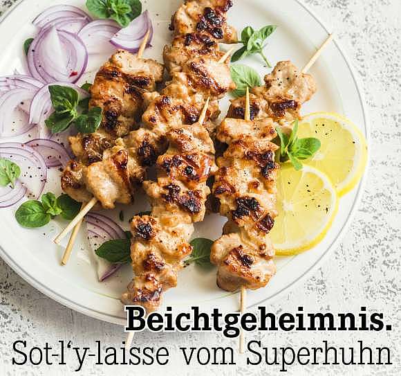 Verpasst? Beichtgeheimnis. Sot-l‘y-laisse vom Superhuhn