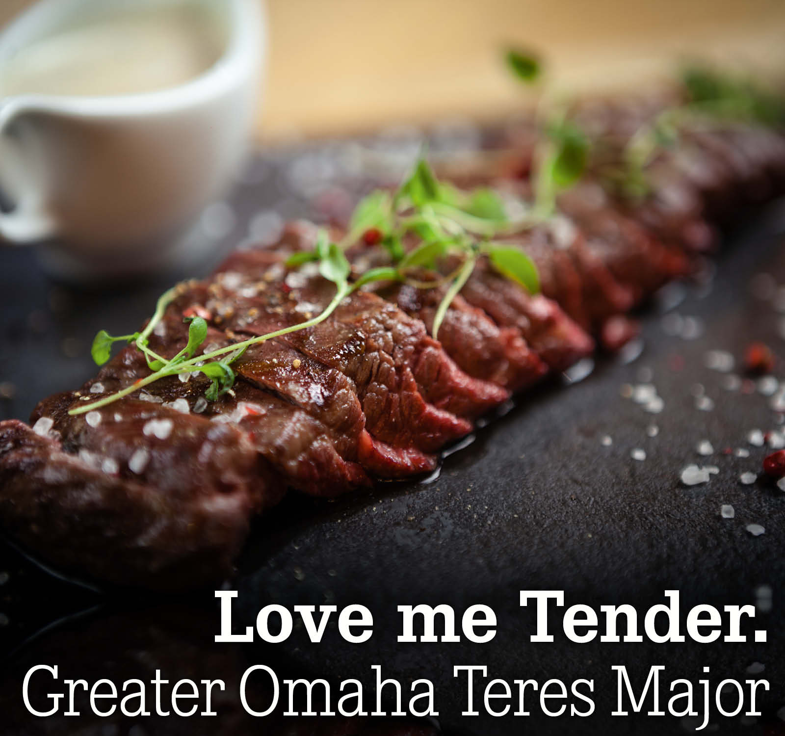 Love me Tender. Greater Omaha Teres Major